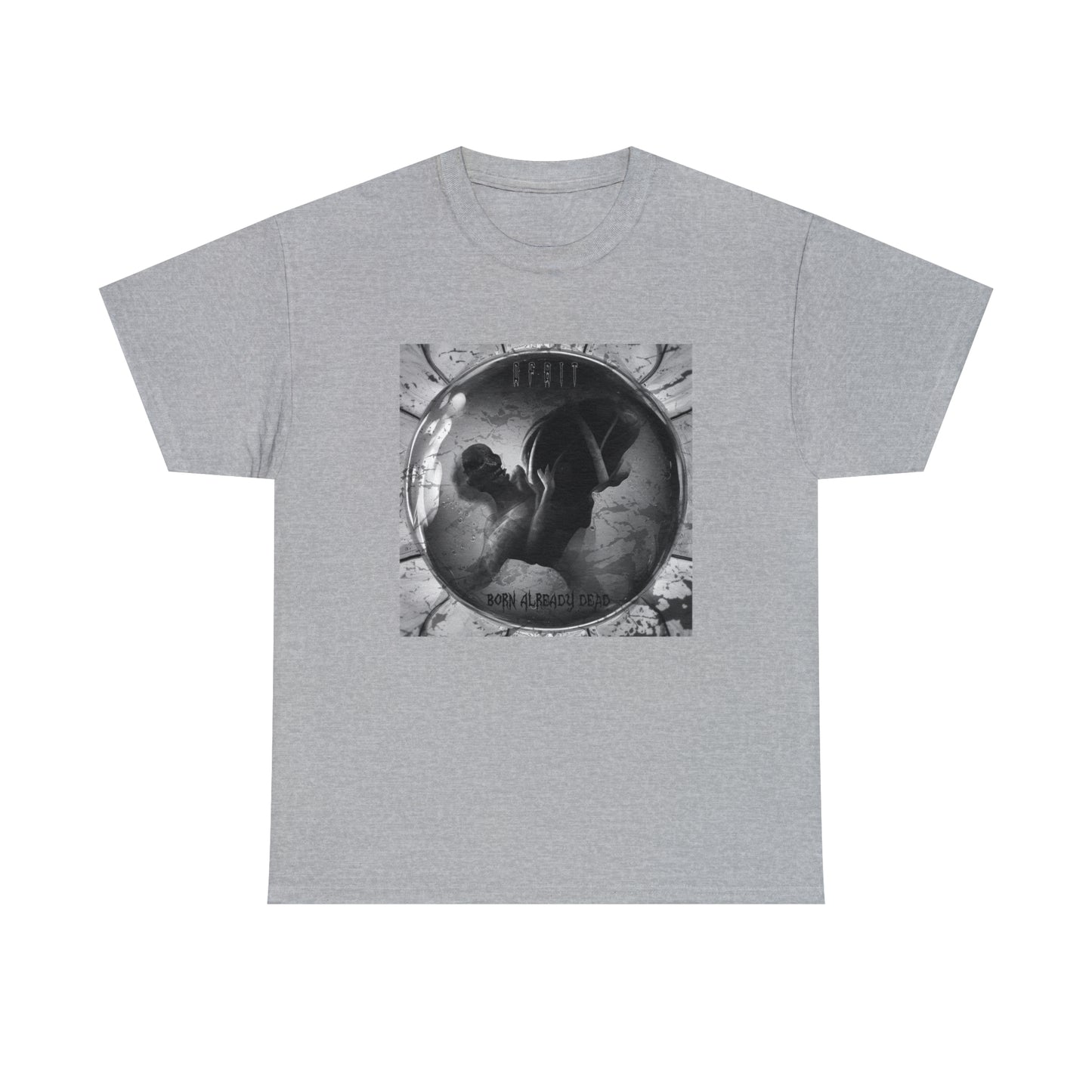 Born Already Dead Unisex Heavy Cotton Tee